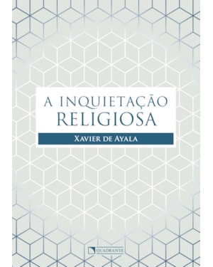 A INQUIETAÇÃO RELIGIOSA