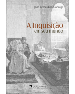 A INQUISIÇÃO EM SEU MUNDO