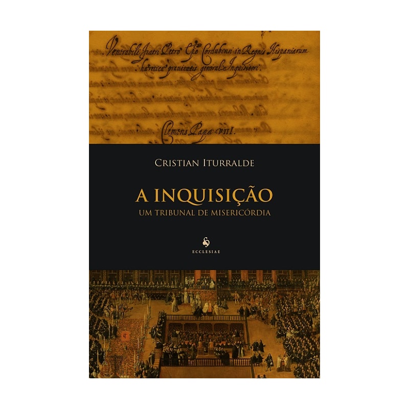A INQUISIÇÃO - UM TRIBUNAL DE MISERICÓRDIA
