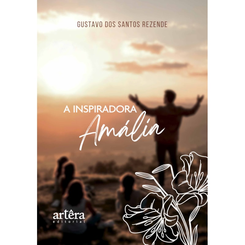 A INSPIRADORA AMÁLIA