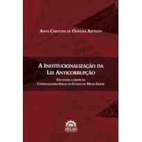 A institucionalização da lei anticorrupção: um olhar a partir da Controladoria-Geral do Estado de Minas Gerais