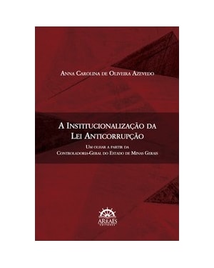 A institucionalização da lei anticorrupção: um olhar a partir da Controladoria-Geral do Estado de Minas Gerais