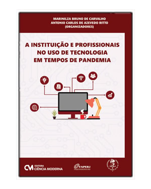 A INSTITUIÇÃO E PROFISSIONAIS NO USO DE TECNOLOGIA EM TEMPOS DE PANDEMIA