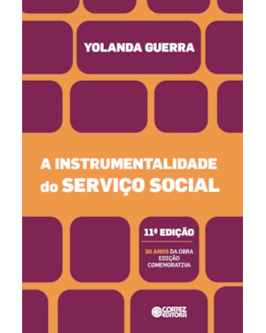 A INSTRUMENTALIDADE DO SERVIÇO SOCIAL - 11ª EDIÇÃO