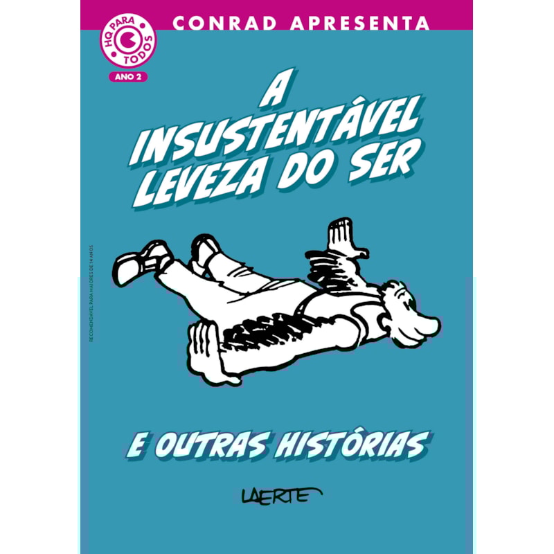 A INSUSTENTÁVEL LEVEZA DO SER E OUTRAS HISTÓRIAS