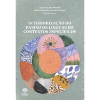 A INTERIORIZAÇÃO DO ENSINO DE LÍNGUAS: DESAFIOS E PRÁTICAS EM CONTEXTOS ESPECÍFICOS