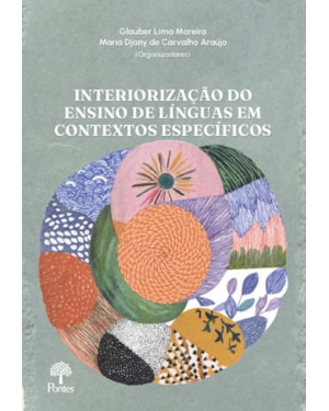 A INTERIORIZAÇÃO DO ENSINO DE LÍNGUAS: DESAFIOS E PRÁTICAS EM CONTEXTOS ESPECÍFICOS