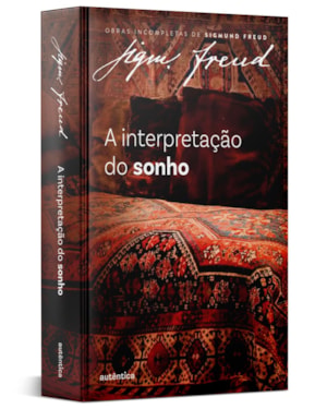 A INTERPRETAÇÃO DO SONHO (CAPA DURA)