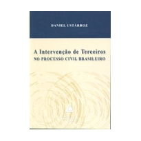 A INTERVENÇÃO DE TERCEIROS NO PROCESSO CIVIL BRASILEIRO