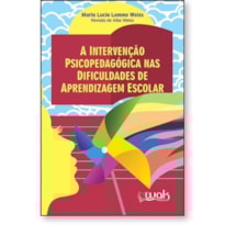A intervenção psicopedagógica nas dificuldades de aprendizagem escolar
