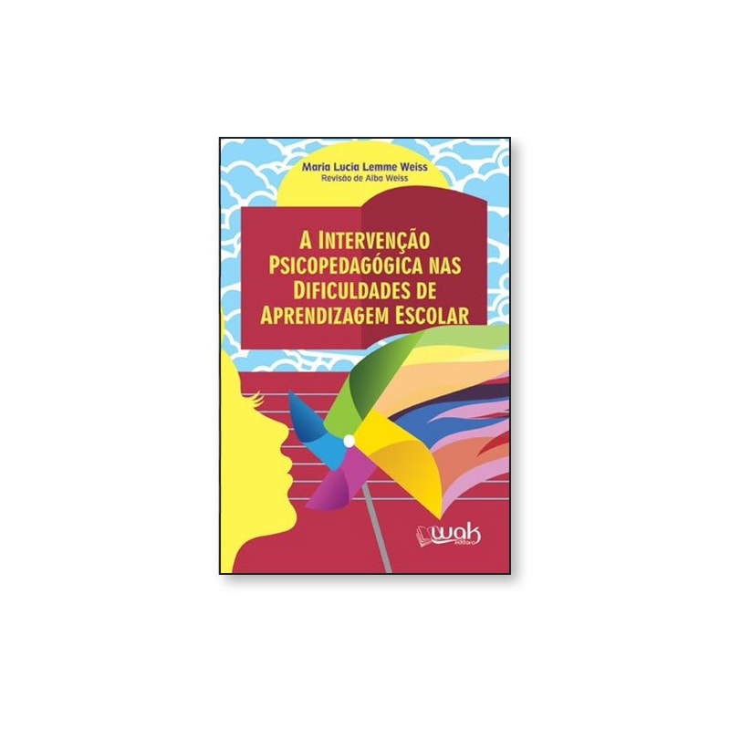 A intervenção psicopedagógica nas dificuldades de aprendizagem escolar