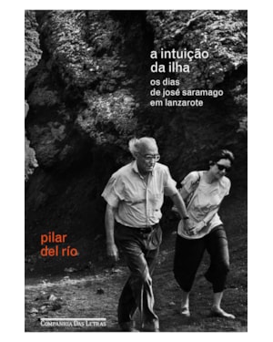 A intuição da ilha: os dias de josé saramago em lanzarote