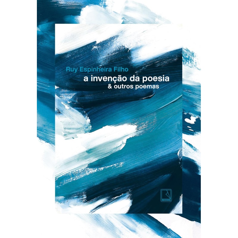 A INVENÇÃO DA POESIA