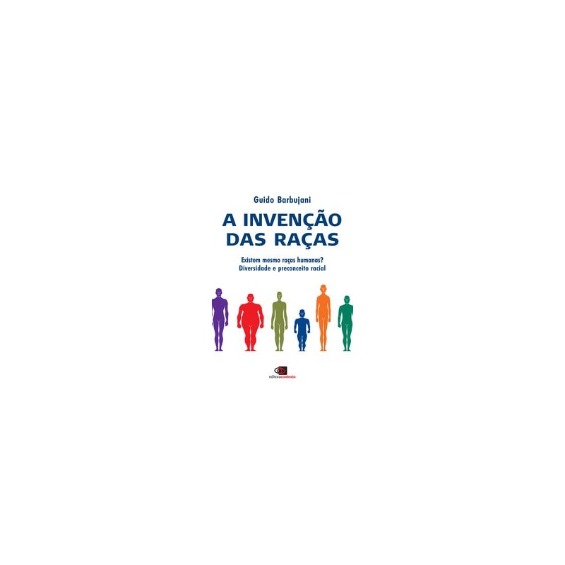 A INVENÇÃO DAS RAÇAS: EXISTEM MESMO RAÇAS HUMANAS? - DIVERSIDADE E PRECONCEITO RACIAL