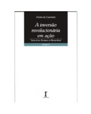 A INVERSÃO REVOLUCIONÁRIA EM AÇÃO - VOLUME 4