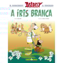 A ÍRIS BRANCA (Nº 40 AS AVENTURAS DE ASTERIX)