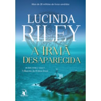 A IRMÃ DESAPARECIDA (AS SETE IRMÃS - LIVRO 7): A HISTÓRIA DA SÉTIMA IRMÃ