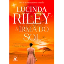 A IRMÃ DO SOL (AS SETE IRMÃS - LIVRO 6): A HISTÓRIA DE ELECTRA