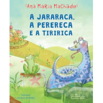 A jararaca, a perereca e a tiririca