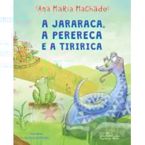 A JARARACA PERERECA E A TIRIRICA