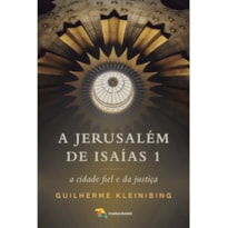 A JERUSALÉM DE ISAÍAS 1