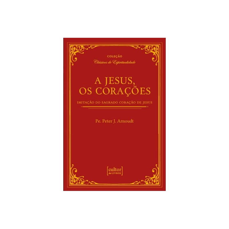 A Jesus, os corações