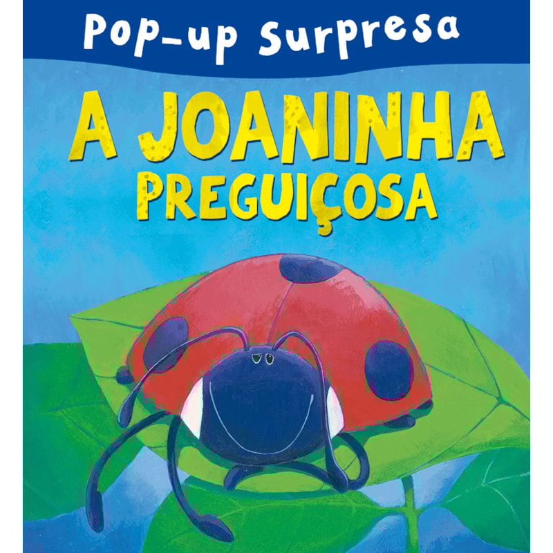 A JOANINHA PREGUIÇOSA