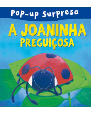 A JOANINHA PREGUIÇOSA