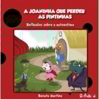 A joaninha que perdeu as pintinhas: reflexões sobre autoestima