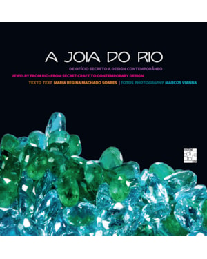 A JOIA DO RIO: DE OFÍCIO SECRETO A DESIGN CONTEMPORÂNEO