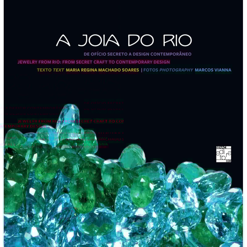 A JOIA DO RIO: DE OFÍCIO SECRETO A DESIGN CONTEMPORÂNEO