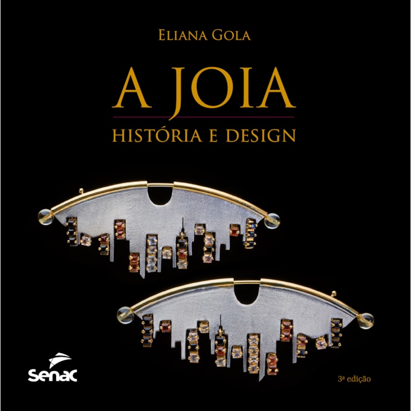 A JÓIA: HISTÓRIA E DESIGN