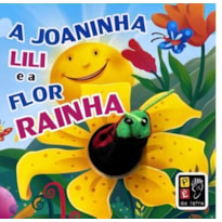 A JONINHA LILI E A FLOR RAINHA - DEDOCHE