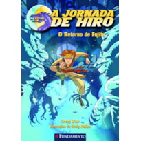 A JORNADA DE HIRO - O RETORNO DE FUJITA