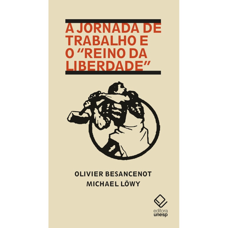 A JORNADA DE TRABALHO E O "REINO DA LIBERDADE"