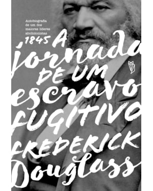 A JORNADA DE UM ESCRAVO FUGITIVO