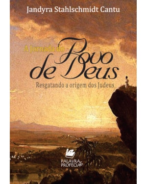A JORNADA DO POVO DE DEUS: RESGATANDO A ORIGEM DOS JUDEUS