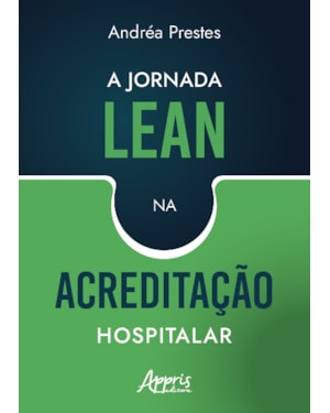 A JORNADA LEAN NA ACREDITAÇÃO HOSPITALAR