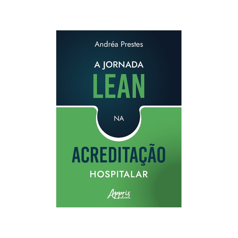 A JORNADA LEAN NA ACREDITAÇÃO HOSPITALAR