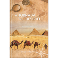 A jornada no deserto - Do êxodo a deutenonômio: Do êxodo a deutenonômio