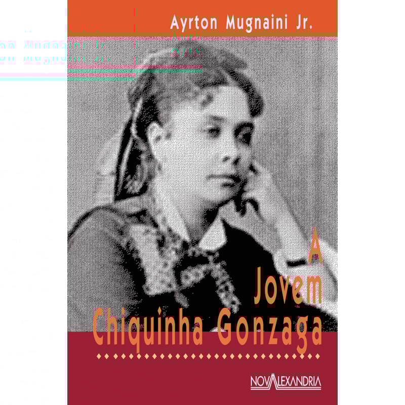 A JOVEM CHIQUINHA GONZAGA