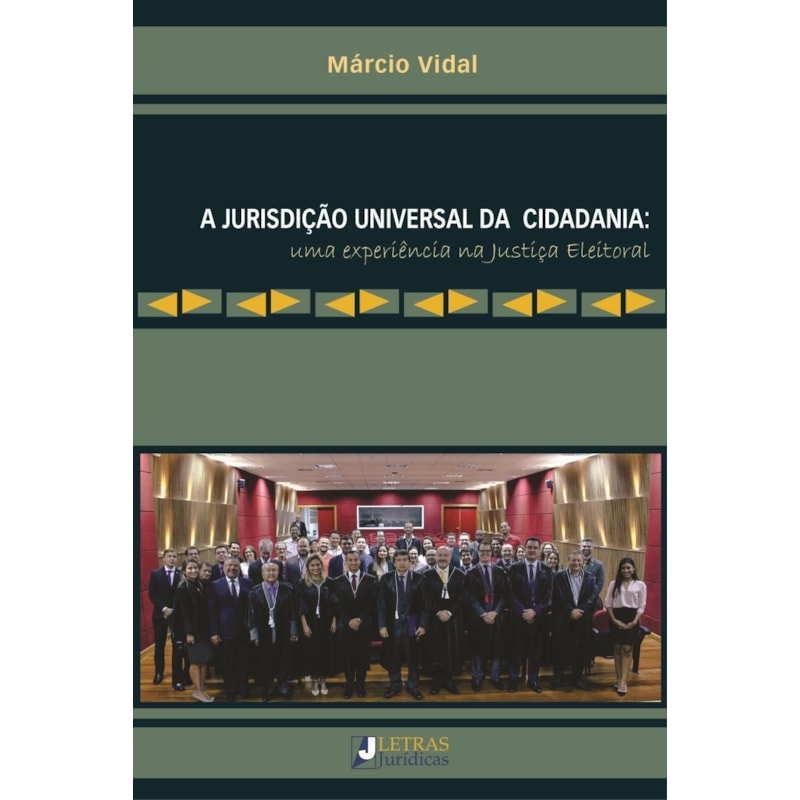 A jurisdição universal da cidadania: uma experiência na justiça eleitoral