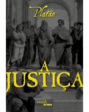 A JUSTIÇA - PLATÃO