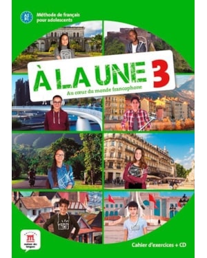 À LA UNE A2-B1 - CAHIER D'EXERCICES AVEC CD