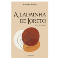 A LADAINHA DE LORETO - SUA HISTÓRIA