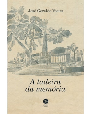 A LADEIRA DA MEMÓRIA