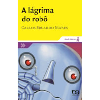 A LÁGRIMA DO ROBÔ