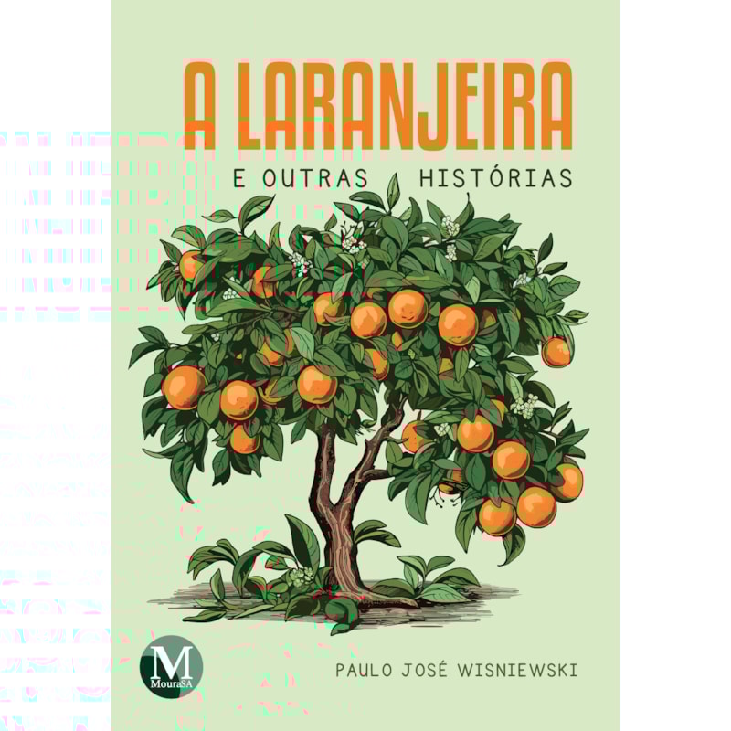 A LARANJEIRA E OUTRAS HISTÓRIAS
