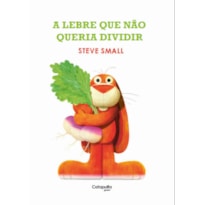 A LEBRE QUE NÃO QUERIA DIVIDIR