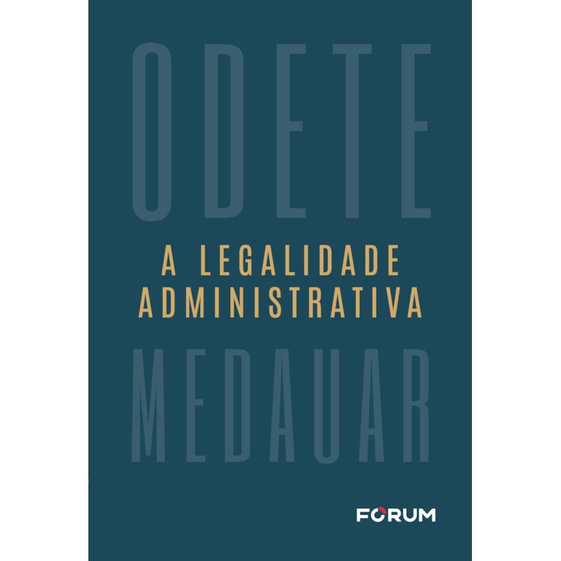 A legalidade administrativa